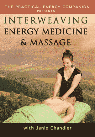 Interweaving Energy Medicine and Massage DVD