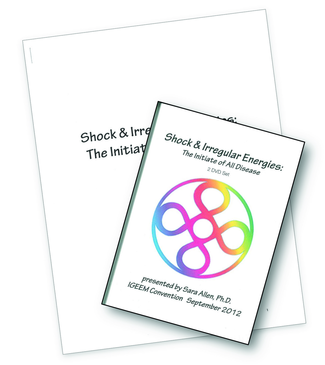 Shock & Irregular Energies: The Initiate of all Disease (2-DVD set with Handout)